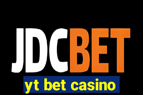 yt bet casino